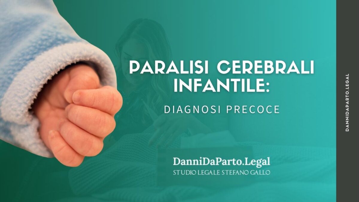 Paralisi cerebrale infantile: diagnosi precoce