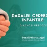 Paralisi cerebrale infantile: diagnosi precoce