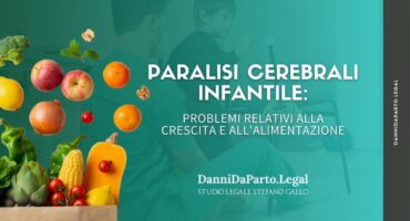 Paralisi cerebrale infantile: problemi relativi alla crescita e all'alimentazione