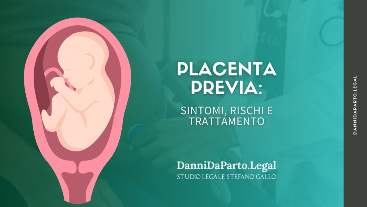 Placenta previa: sintomi, rischi e trattamento