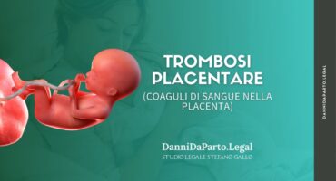 Trombosi placentare (coaguli di sangue nella placenta)